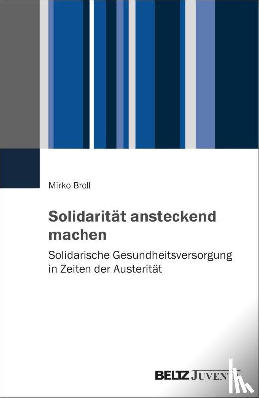 Broll, Mirko - Solidarität ansteckend machen