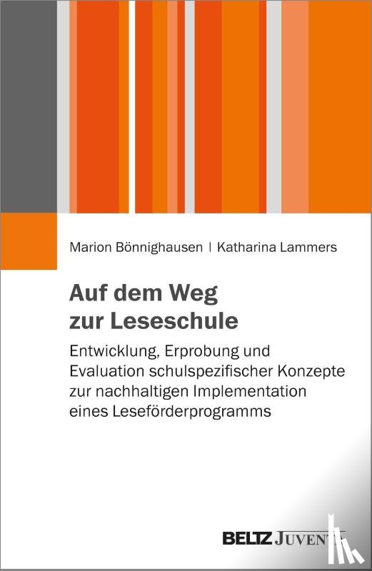 Bönnighausen, Marion, Lammers, Katharina - Auf dem Weg zur Leseschule