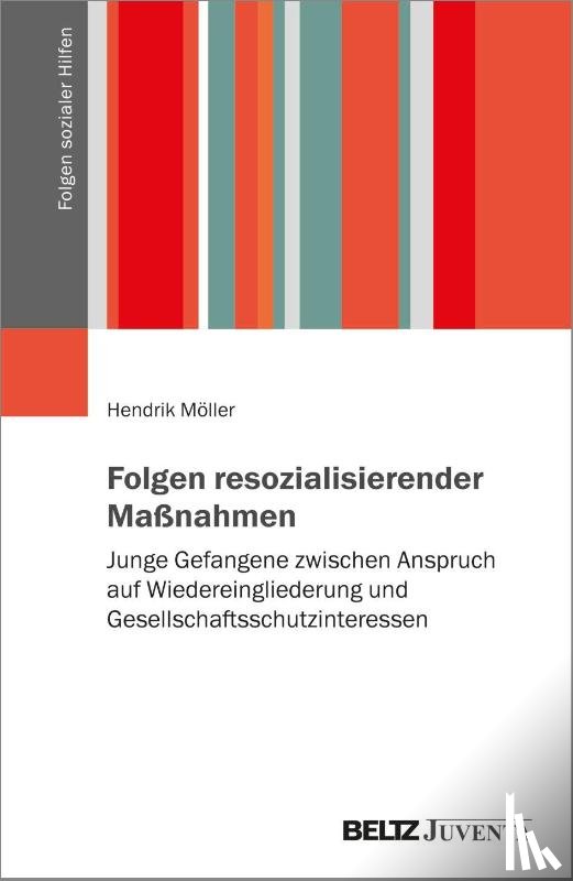 Möller, Hendrik - Folgen resozialisierender Maßnahmen