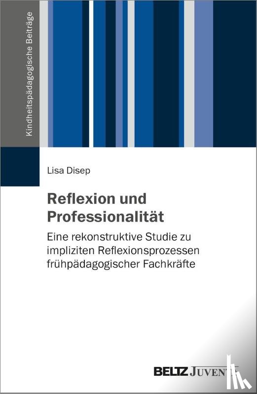 Disep, Lisa - Reflexion und Professionalität