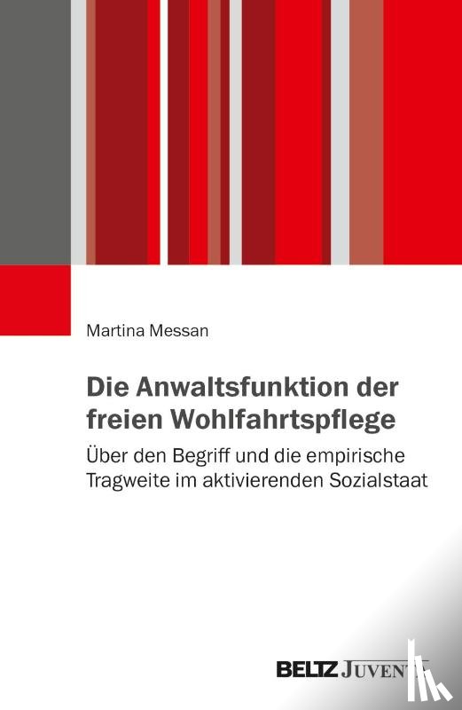 Messan, Martina - Die Anwaltsfunktion der freien Wohlfahrtspflege