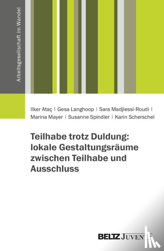 Ataç, Ilker, Langhoop, Gesa, Madjlessi-Roudi, Sara, Mayer, Marina - Teilhabe trotz Duldung?