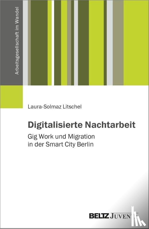 Litschel, Laura-Solmaz - Digitalisierte Nachtarbeit
