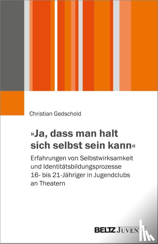 Gedschold, Christian - 'Ja, dass man halt sich selbst sein kann'