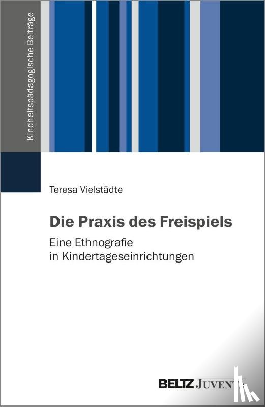 Vielstädte, Teresa - Die Praxis des Freispiels