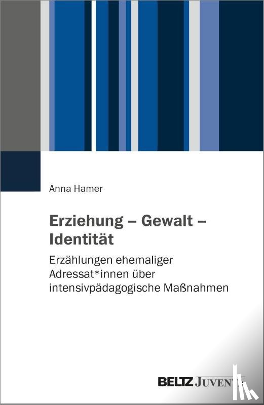 Hamer, Anna - Erziehung - Gewalt - Identität