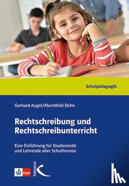 Augst, Gerhard, Dehn, Mechthild - Rechtschreibung und Rechtschreibunterricht. Handbuch