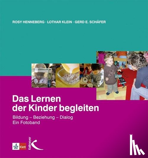 Henneberg, Rosy, Klein, Lothar, Schäfer, Gerd - Das Lernen der Kinder begleiten