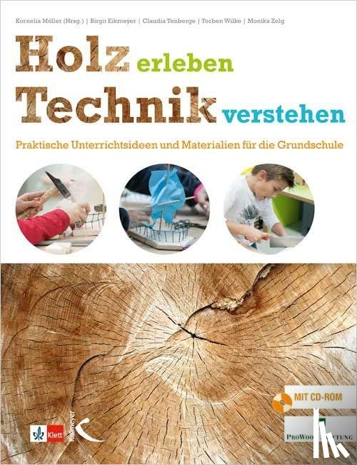  - Holz erleben - Technik verstehen