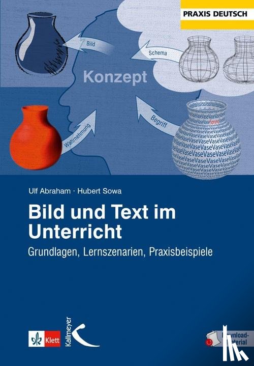 Abraham, Ulf, Sowa, Hubert - Bild und Text im Unterricht