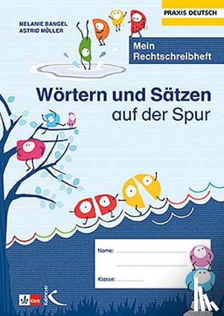 Bangel, Melanie, Müller, Astrid - Wörtern und Sätzen auf der Spur