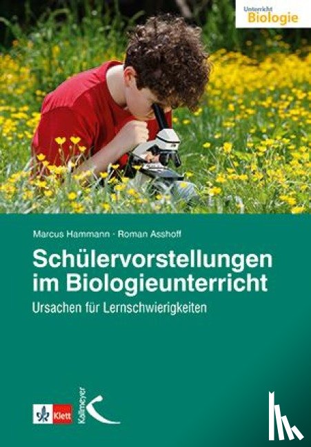 Hammann, Marcus, Asshoff, Roman - Schülervorstellungen im Biologieunterricht