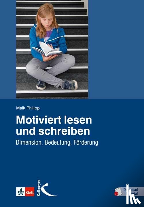 Philipp, Maik - Motiviert lesen und schreiben