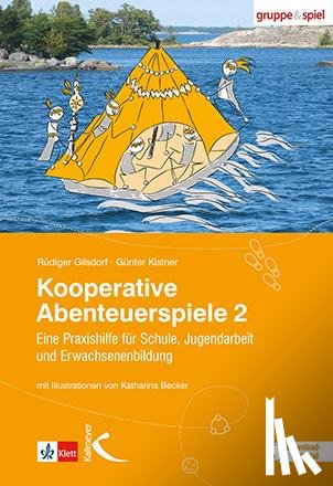 Gilsdorf, Rüdiger, Kistner, Günter - Kooperative Abenteuerspiele 2