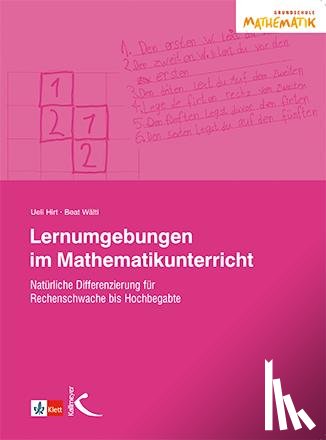 Hirt, Ueli, Wälti, Beat - Lernumgebungen im Mathematikunterricht