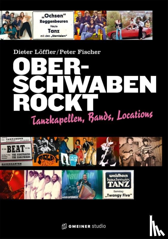 Löffler, Dieter, Fischer, Peter - Oberschwaben rockt