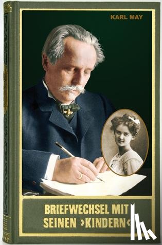 May, Karl - Briefwechsel mit seinen 'Kindern' II