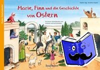 Sigg, Stephan - Marie, Finn und die Geschichte von Ostern