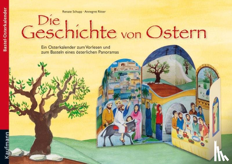 Schupp, Renate - Die Geschichte von Ostern