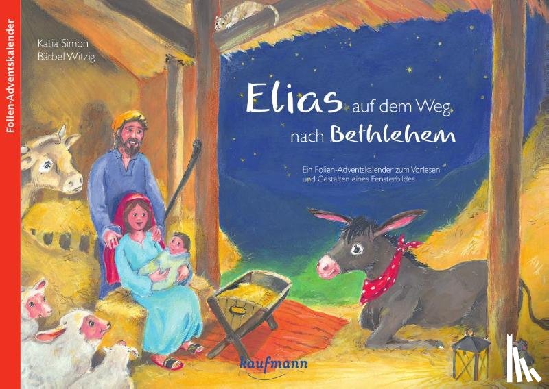 Simon, Katia - Elias auf dem Weg nach Betlehem