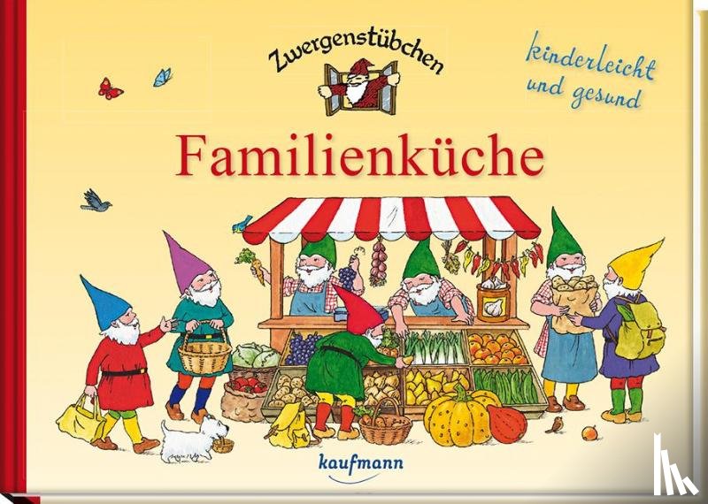 Schuster, Elke, Schuster, Timo - Zwergenstübchen Familienküche