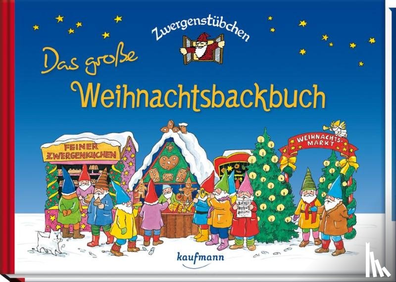 Schuster, Elke, Schuster, Timo - Zwergenstübchen - Das große Weihnachtsbackbuch