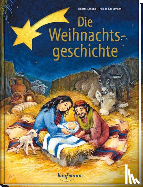 Schupp, Renate - Die Weihnachtsgeschichte