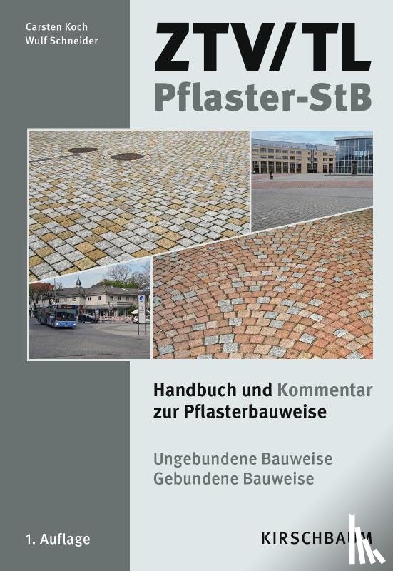 Koch, Carsten, Schneider, Wulf - ZTV/TL Pflaster-StB