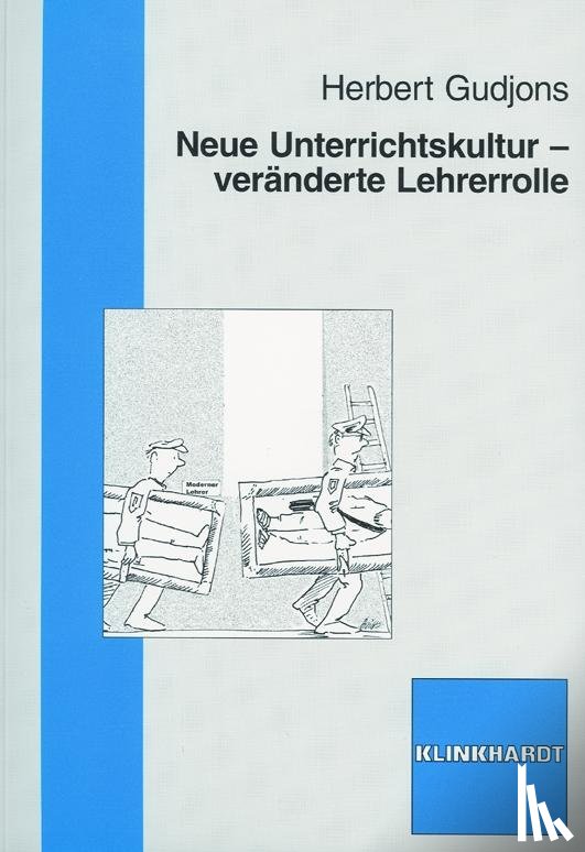 Gudjons, Herbert - Neue Unterrichtskultur - veränderte Lehrerrolle
