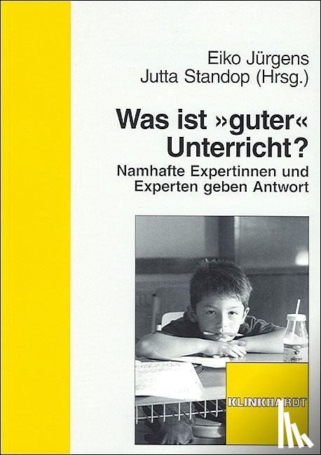 Guldimann, Titus, Hüther, Gerald, Jürgens, Eiko, Mandl, Heinz - Was ist "guter" Unterricht?