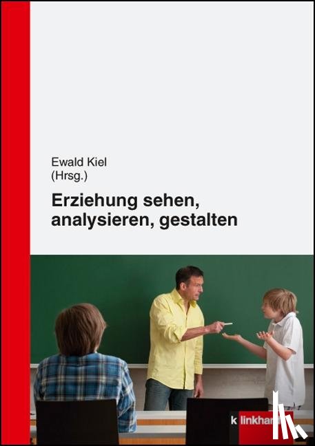  - Erziehung sehen, analysieren und gestalten