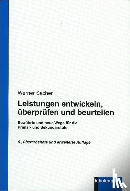 Sacher, Werner - Leistungen entwickeln, überprüfen und beurteilen