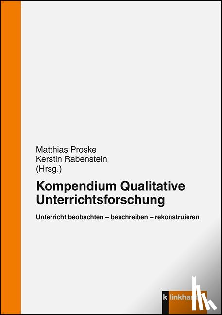 - Kompendium qualitativer Unterrichtsforschung