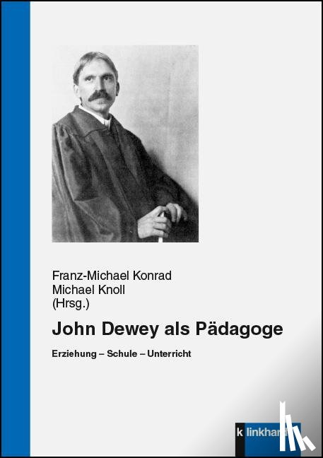  - John Dewey als Pädagoge