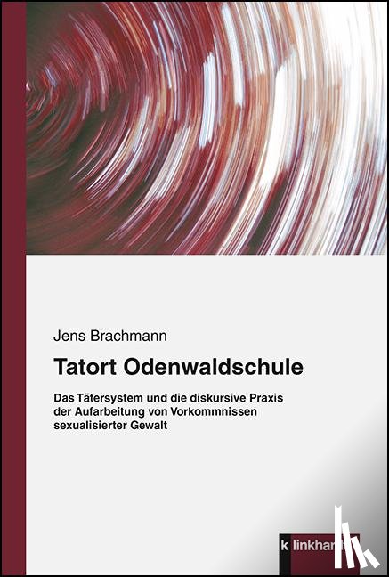 Brachmann, Jens - Tatort Odenwaldschule