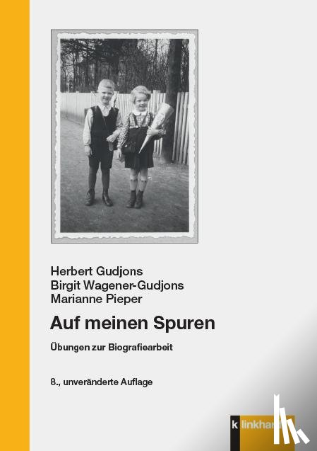Gudjons, Herbert, Wagener-Gudjons, Birgit, Pieper, Marianne - Auf meinen Spuren