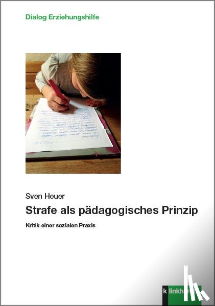 Heuer, Sven - Strafe als pädagogisches Prinzip