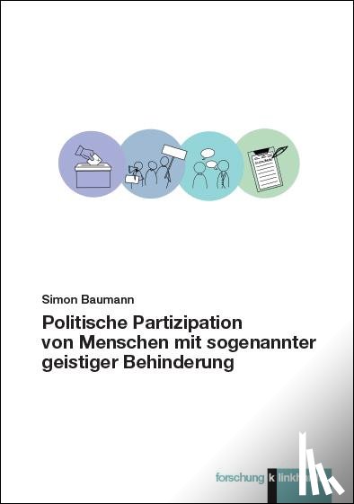 Baumann, Simon - Politische Partizipation von Menschen mit sogenannter geistiger Behinderung