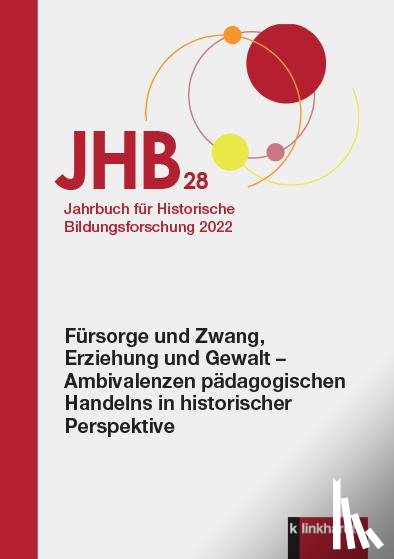  - Jahrbuch für Historische Bildungsforschung Band 28