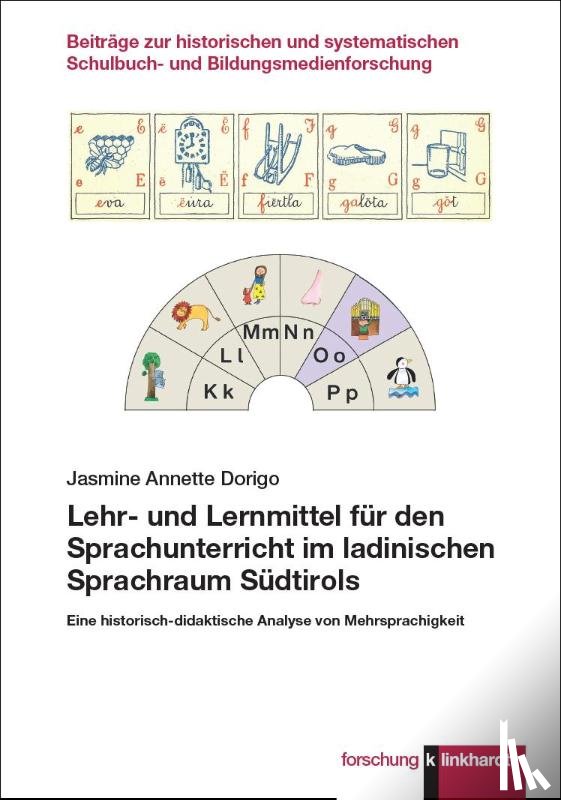 Dorigo, Jasmine Annette - Lehr- und Lernmittel für den Sprachunterricht im ladinischen Sprachraum Südtirols