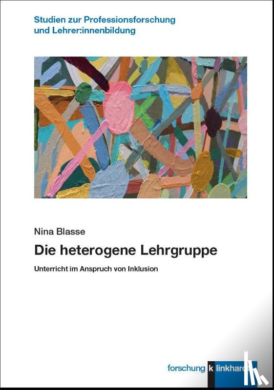 Blasse, Nina - Die heterogene Lehrgruppe
