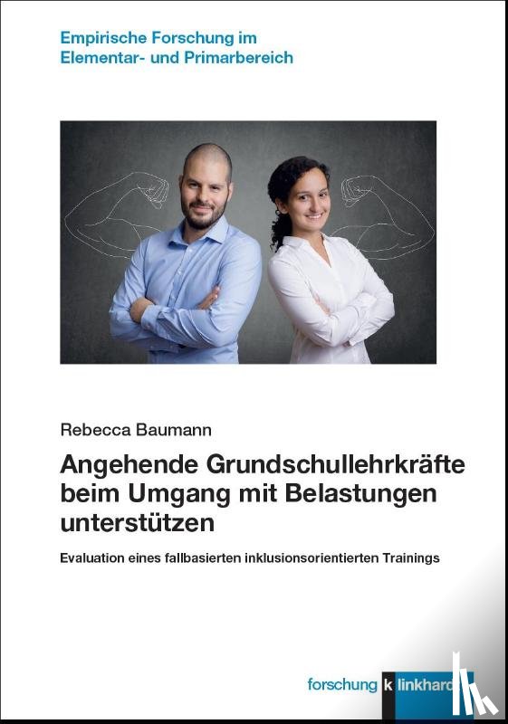 Baumann, Rebecca - Angehende Grundschullehrkräfte beim Umgang mit Belastungen unterstützen