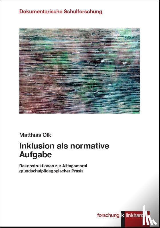 Olk, Matthias - Inklusion als normative Aufgabe