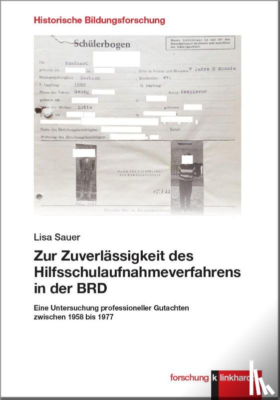Lisa, Sauer - Zur Zuverlässigkeit des Hilfsschulaufnahmeverfahrens in der BRD