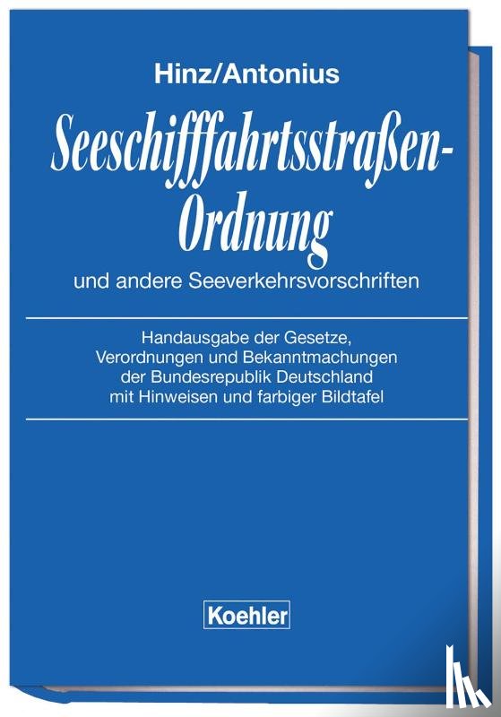  - Seeschifffahrtsstraßen-Ordnung und andere Seeverkehrsvorschriften