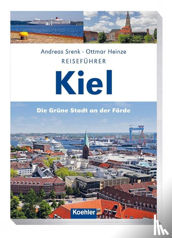 Heinze, Ottmar, Srenk, Andreas - Reiseführer Kiel