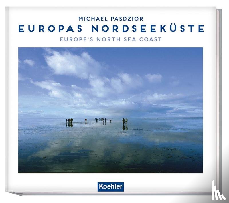 Haefcke, Peter, Pasdzior, Michael - Europe`s North Sea Coast