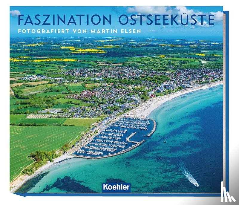 Elsen, Martin - Faszination Ostseeküste Schleswig-Holstein