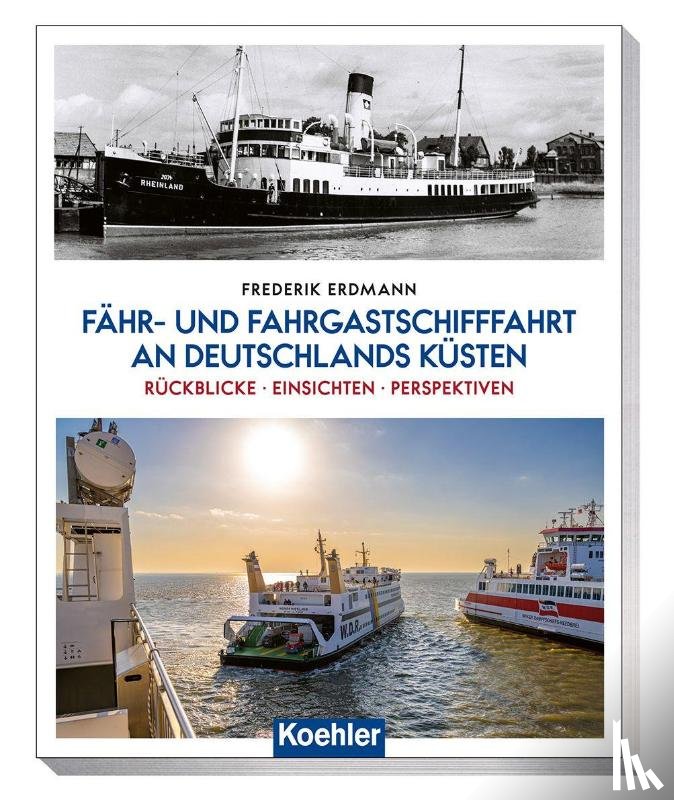 Erdmann, Frederik - Fähr- und Fahrgastschifffahrt an Deutschlands Küsten