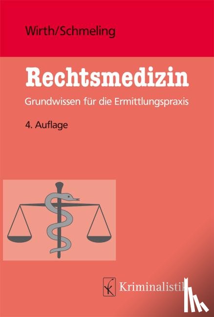 Wirth, Ingo, Schmeling, Andreas - Rechtsmedizin